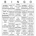 Mom Confessions Have You Ever Bingo Card